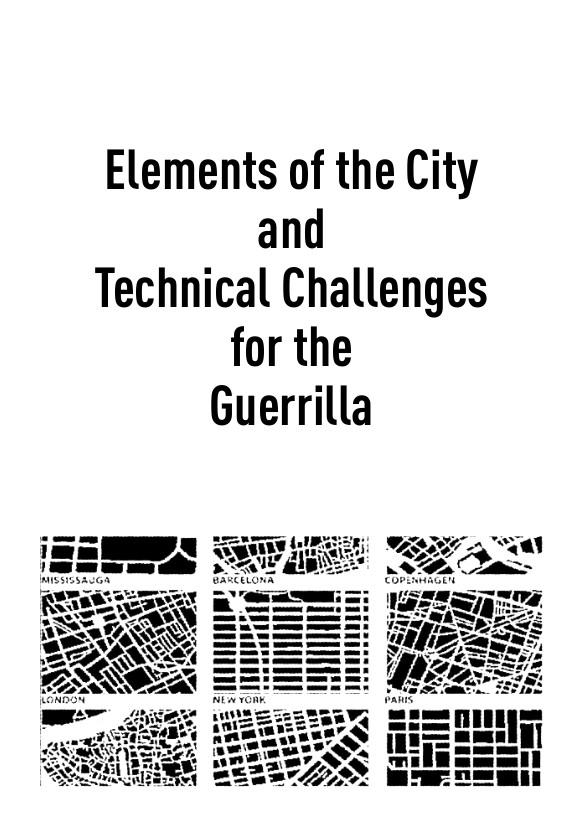 Elements of the City and Technical Challenges for the Guerrilla – No Trace Publication